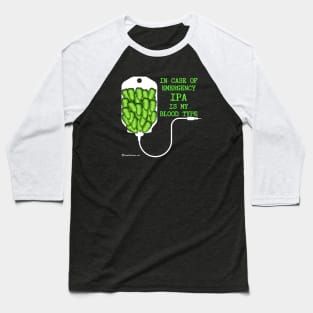 IPA Is My Blood Type Baseball T-Shirt